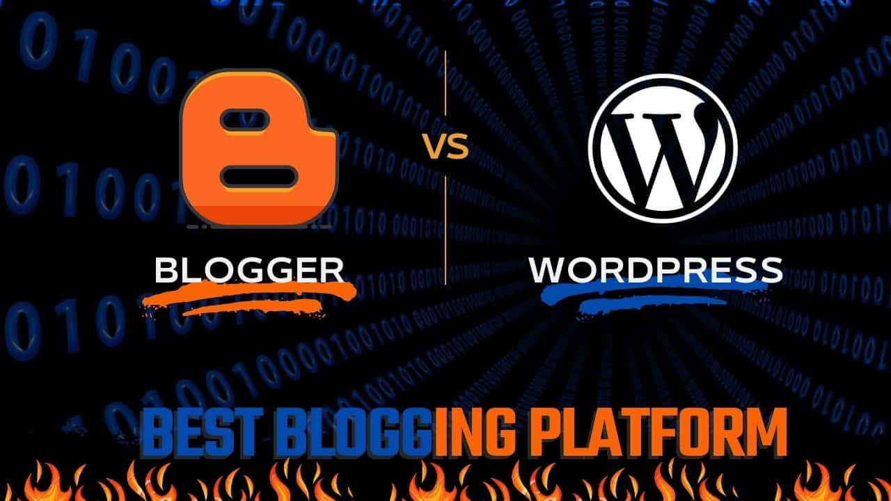 Best Blogging Platform to Make Money: Blogger vs WordPress