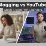 Blogging vs YouTube comparison showing blogger writing on laptop and YouTuber recording video for beginners guide