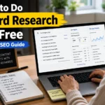 How to do keyword research for free showing beginner blogger finding SEO keywords using free tools